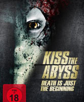 Смотреть Онлайн Поцеловать бездну / Kiss the Abyss [2012]